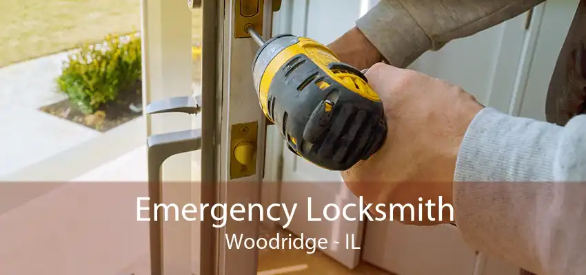 Emergency Locksmith Woodridge - IL