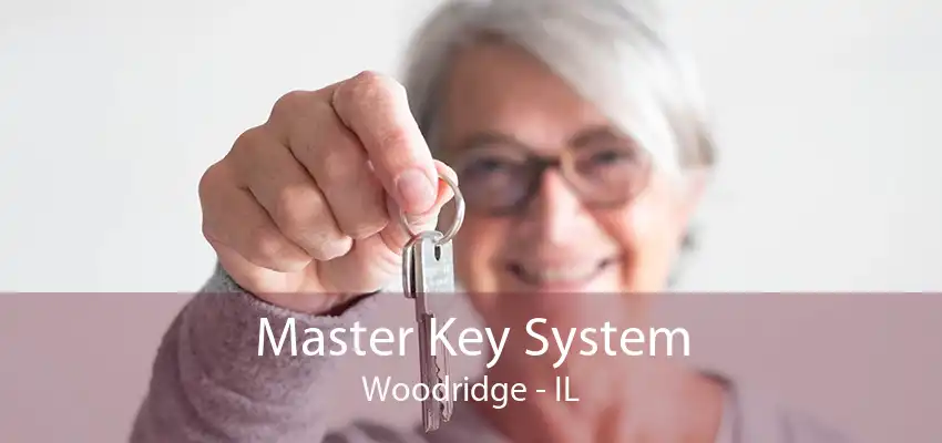 Master Key System Woodridge - IL