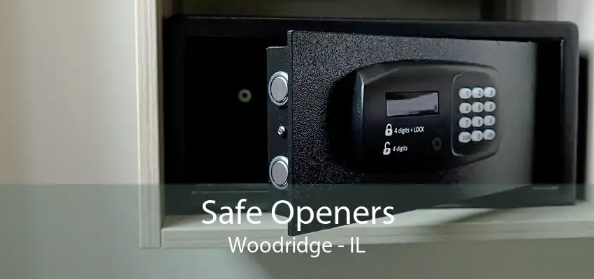 Safe Openers Woodridge - IL