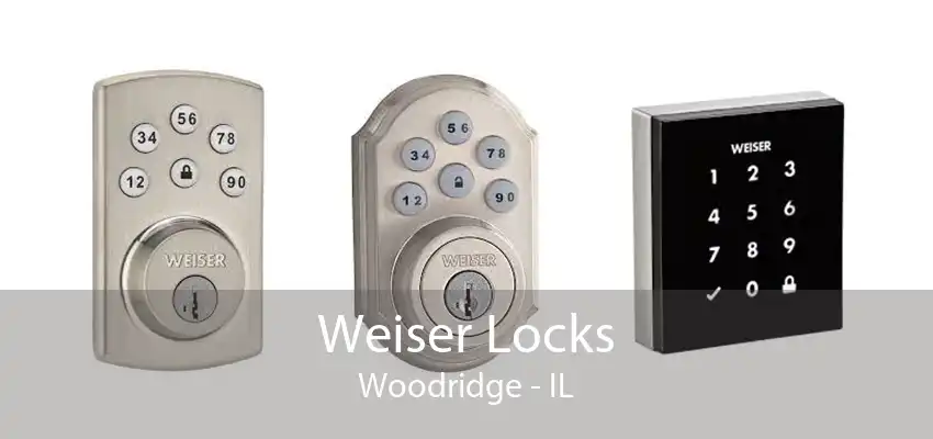 Weiser Locks Woodridge - IL